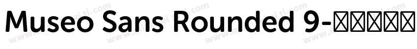 Museo Sans Rounded 9字体转换